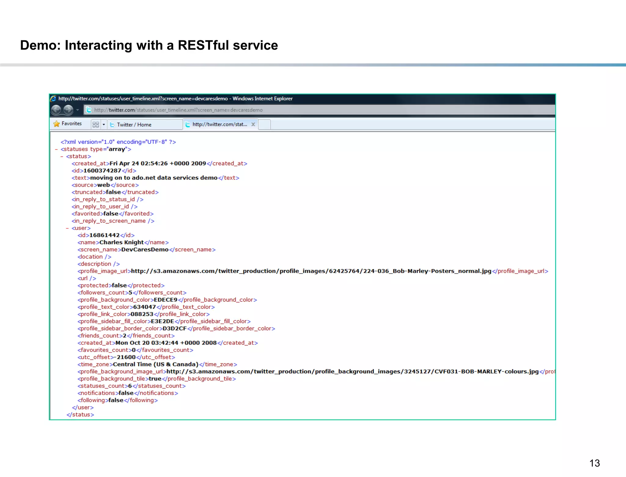 Demo: Interacting with a RESTful service




                                           13
DRAFT: For Discussion Purposes Only
 