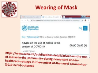 Wearing of Mask
 