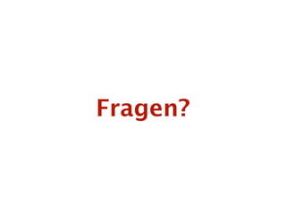 Fragen?
 