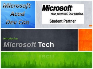 Introducing

Microsoft Tech
 