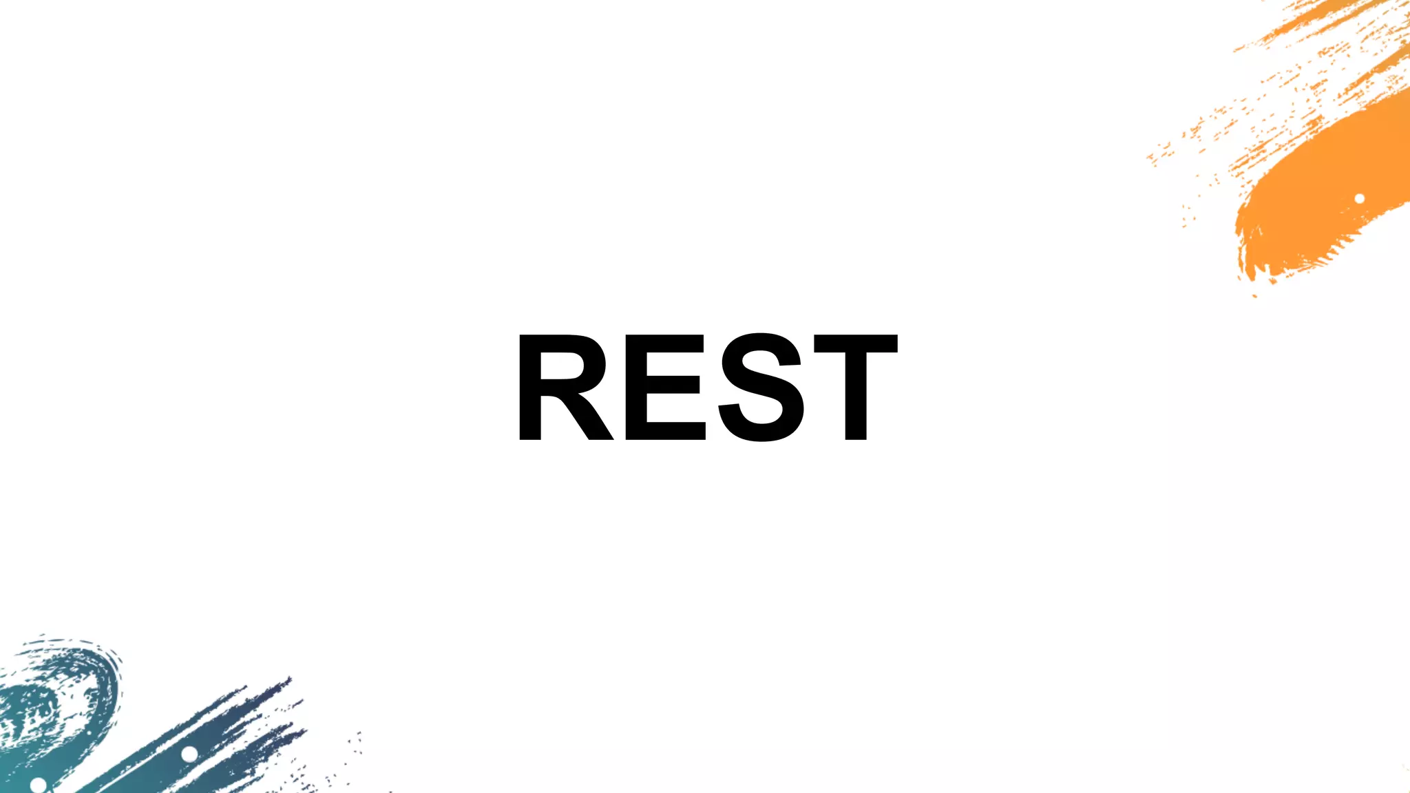 REST
 