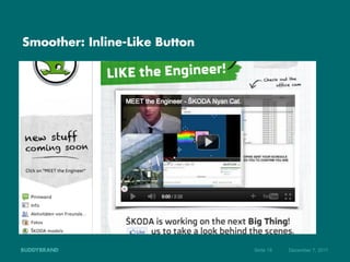 Smoother: Inline-Like Button




                               Seite 18   Dezember 7, 2011
 