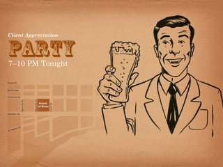 Client Appreciation


Party
7–10 PM Tonight
 