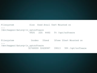 Filesystem Size Used Avail Use% Mounted on
...
/dev/mapper/datavg-lv_optsoftware
492G 22G 446G 5% /opt/software
Filesystem Inodes IUsed IFree IUse% Mounted on
...
/dev/mapper/datavg-lv_optsoftware
32768000 32428987 39013 99% /opt/software
 