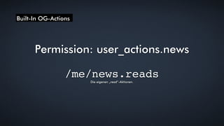 Built-In OG-Actions


    Permission: user_games_activity

                      /me/scores
                          Die ...