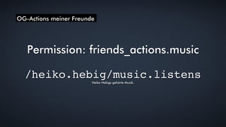 OG-Actions meiner Freunde




 Permission: friends_actions:instapp

   /heiko.hebig/instapp:take
                       He...