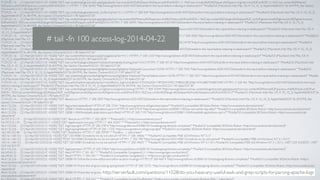 indexing-in-elasticsearch/" "Mozilla/5.0 (Macintosh; Intel Mac OS X 10_10_2) AppleWebKit/537.36 (KHTML, like Gecko) Chrome/42.0.2311.90 Safari/537.36"
71.59.251.16 - - [21/Apr/2015:03:51:34 +0200] "GET /wp-content/plugins/scripts-gzip/gzip.php?js=wp-includes%2Fjs%2Fjquery%2Fjquery.js%3Fver%3D1.11.1%2Cwp-includes%2Fjs%2Fjquery%2Fjquery-migrate.min.js%3Fver%3D1.2.1%2Cwp-content%2Fthemes
%2Fspacious%2Fjs%2Fspacious-custom.js%3Fver%3D4.1.1 HTTP/1.1" 200 36442 "http://www.gridshore.nl/2014/07/26/transform-the-input-before-indexing-in-elasticsearch/" "Mozilla/5.0 (Macintosh; Intel Mac OS X 10_10_2) AppleWebKit/537.36 (KHTML, like Gecko)
Chrome/42.0.2311.90 Safari/537.36"
71.59.251.16 - - [21/Apr/2015:03:51:34 +0200] "GET /wp-content/plugins/akismet/_inc/form.js?ver=3.1.1 HTTP/1.1" 200 969 "http://www.gridshore.nl/2014/07/26/transform-the-input-before-indexing-in-elasticsearch/" "Mozilla/5.0 (Macintosh; Intel Mac OS X 10_10_2)
AppleWebKit/537.36 (KHTML, like Gecko) Chrome/42.0.2311.90 Safari/537.36"
71.59.251.16 - - [21/Apr/2015:03:51:34 +0200] "GET /wp-content/plugins/scripts-gzip/gzip.php?css=wp-content%2Fthemes%2Fspacious-child%2Fstyle.css%3Fver%3D4.1.1%2Cwp-content%2Fplugins%2Fjetpack%2F_inc%2Fgenericons%2Fgenericons%2Fgenericons.css
%3Fver%3D3.1%2Cwp-content%2Fplugins%2Fjetpack%2Fcss%2Fjetpack.css%3Fver%3D3.4.3 HTTP/1.1" 200 36995 "http://www.gridshore.nl/2014/07/26/transform-the-input-before-indexing-in-elasticsearch/" "Mozilla/5.0 (Macintosh; Intel Mac OS X 10_10_2)
AppleWebKit/537.36 (KHTML, like Gecko) Chrome/42.0.2311.90 Safari/537.36"
71.59.251.16 - - [21/Apr/2015:03:51:34 +0200] "GET /wp-content/plugins/jetpack/modules/wpgroho.js?ver=4.1.1 HTTP/1.1" 200 1228 "http://www.gridshore.nl/2014/07/26/transform-the-input-before-indexing-in-elasticsearch/" "Mozilla/5.0 (Macintosh; Intel Mac OS X
10_10_2) AppleWebKit/537.36 (KHTML, like Gecko) Chrome/42.0.2311.90 Safari/537.36"
71.59.251.16 - - [21/Apr/2015:03:51:34 +0200] "GET /wp-content/plugins/syntaxhighlighter/syntaxhighlighter3/scripts/shBrushJScript.js?ver=3.0.9b HTTP/1.1" 200 2056 "http://www.gridshore.nl/2014/07/26/transform-the-input-before-indexing-in-elasticsearch/" "Mozilla/5.0
(Macintosh; Intel Mac OS X 10_10_2) AppleWebKit/537.36 (KHTML, like Gecko) Chrome/42.0.2311.90 Safari/537.36"
71.59.251.16 - - [21/Apr/2015:03:51:34 +0200] "GET /wp-content/plugins/syntaxhighlighter/syntaxhighlighter3/scripts/shCore.js?ver=3.0.9b HTTP/1.1" 200 24190 "http://www.gridshore.nl/2014/07/26/transform-the-input-before-indexing-in-elasticsearch/" "Mozilla/5.0
(Macintosh; Intel Mac OS X 10_10_2) AppleWebKit/537.36 (KHTML, like Gecko) Chrome/42.0.2311.90 Safari/537.36"
71.59.251.16 - - [21/Apr/2015:03:51:34 +0200] "GET /wp-includes/js/comment-reply.min.js?ver=4.1.1 HTTP/1.1" 200 1026 "http://www.gridshore.nl/2014/07/26/transform-the-input-before-indexing-in-elasticsearch/" "Mozilla/5.0 (Macintosh; Intel Mac OS X 10_10_2)
AppleWebKit/537.36 (KHTML, like Gecko) Chrome/42.0.2311.90 Safari/537.36"
71.59.251.16 - - [21/Apr/2015:03:51:35 +0200] "GET /wp-content/themes/spacious/js/navigation.js?ver=4.1.1 HTTP/1.1" 200 1233 "http://www.gridshore.nl/2014/07/26/transform-the-input-before-indexing-in-elasticsearch/" "Mozilla/5.0 (Macintosh; Intel Mac OS X
10_10_2) AppleWebKit/537.36 (KHTML, like Gecko) Chrome/42.0.2311.90 Safari/537.36"
71.59.251.16 - - [21/Apr/2015:03:51:35 +0200] "GET /wp-content/plugins/jetpack/modules/sharedaddy/sharing.js?ver=3.4.3 HTTP/1.1" 200 43124 "http://www.gridshore.nl/2014/07/26/transform-the-input-before-indexing-in-elasticsearch/" "Mozilla/5.0 (Macintosh; Intel
Mac OS X 10_10_2) AppleWebKit/537.36 (KHTML, like Gecko) Chrome/42.0.2311.90 Safari/537.36"
71.59.251.16 - - [21/Apr/2015:03:51:35 +0200] "GET /wp-content/plugins/syntaxhighlighter/syntaxhighlighter3/styles/shCore.css?ver=3.0.9b HTTP/1.1" 200 7042 "http://www.gridshore.nl/2014/07/26/transform-the-input-before-indexing-in-elasticsearch/" "Mozilla/5.0
(Macintosh; Intel Mac OS X 10_10_2) AppleWebKit/537.36 (KHTML, like Gecko) Chrome/42.0.2311.90 Safari/537.36"
71.59.251.16 - - [21/Apr/2015:03:51:35 +0200] "GET /wp-content/plugins/syntaxhighlighter/syntaxhighlighter3/styles/shThemeDefault.css?ver=3.0.9b HTTP/1.1" 200 3257 "http://www.gridshore.nl/2014/07/26/transform-the-input-before-indexing-in-elasticsearch/" "Mozilla/
5.0 (Macintosh; Intel Mac OS X 10_10_2) AppleWebKit/537.36 (KHTML, like Gecko) Chrome/42.0.2311.90 Safari/537.36"
71.59.251.16 - - [21/Apr/2015:03:51:35 +0200] "GET /wp-admin/admin-ajax.php?action=wordfence_logHuman&hid=57D2A62DA174F5DA747EC194B32CBD32&r=0.9168877548072487 HTTP/1.1" 200 461 "http://www.gridshore.nl/2014/07/26/transform-the-input-
before-indexing-in-elasticsearch/" "Mozilla/5.0 (Macintosh; Intel Mac OS X 10_10_2) AppleWebKit/537.36 (KHTML, like Gecko) Chrome/42.0.2311.90 Safari/537.36"
71.59.251.16 - - [21/Apr/2015:03:51:35 +0200] "GET /wp-content/plugins/jetpack/_inc/genericons/genericons/svg HTTP/1.1" 404 32544 "http://www.gridshore.nl/wp-content/plugins/scripts-gzip/gzip.php?css=wp-content%2Fthemes%2Fspacious-child%2Fstyle.css%3Fver
%3D4.1.1%2Cwp-content%2Fplugins%2Fjetpack%2F_inc%2Fgenericons%2Fgenericons%2Fgenericons.css%3Fver%3D3.1%2Cwp-content%2Fplugins%2Fjetpack%2Fcss%2Fjetpack.css%3Fver%3D3.4.3" "Mozilla/5.0 (Macintosh; Intel Mac OS X 10_10_2) AppleWebKit/537.36
(KHTML, like Gecko) Chrome/42.0.2311.90 Safari/537.36"
71.59.251.16 - - [21/Apr/2015:03:51:36 +0200] "GET /favicon.ico HTTP/1.1" 200 2829 "http://www.gridshore.nl/2014/07/26/transform-the-input-before-indexing-in-elasticsearch/" "Mozilla/5.0 (Macintosh; Intel Mac OS X 10_10_2) AppleWebKit/537.36 (KHTML, like
Gecko) Chrome/42.0.2311.90 Safari/537.36"
46.4.132.226 - - [21/Apr/2015:03:51:37 +0200] "GET /tag/united-states/feed/ HTTP/1.0" 200 15341 "http://www.gridshore.nl/tag/united-states/" "Mozilla/5.0 (compatible; SEOkicks-Robot; +http://www.seokicks.de/robot.html)"
46.4.132.226 - - [21/Apr/2015:03:51:47 +0200] "GET /2008/11/04/threadsafe-applications-part-i/ HTTP/1.0" 200 57529 "http://www.gridshore.nl/2008/11/05/yes-we-canthe-day-after/" "Mozilla/5.0 (compatible; SEOkicks-Robot; +http://www.seokicks.de/robot.html)"
46.4.132.226 - - [21/Apr/2015:03:52:01 +0200] "GET /2008/11/04/threadsafe-applications-part-i/feed/ HTTP/1.0" 200 7159 "http://www.gridshore.nl/2008/11/04/threadsafe-applications-part-i/" "Mozilla/5.0 (compatible; SEOkicks-Robot; +http://www.seokicks.de/
robot.html)"
54.197.215.119 - - [21/Apr/2015:03:52:10 +0200] "GET /favicon.ico HTTP/1.1" 200 2829 "-" "Pinterest/0.2 (+http://www.pinterest.com/)"
54.197.215.119 - - [21/Apr/2015:03:52:11 +0200] "GET /apple-touch-icon.png HTTP/1.1" 404 32507 "-" "Pinterest/0.2 (+http://www.pinterest.com/)"
46.4.132.226 - - [21/Apr/2015:03:52:12 +0200] "GET /tag/copyright/ HTTP/1.0" 200 37874 "http://www.gridshore.nl/2008/10/15/redesigning-libraries-completely/" "Mozilla/5.0 (compatible; SEOkicks-Robot; +http://www.seokicks.de/robot.html)"
46.4.132.226 - - [21/Apr/2015:03:52:25 +0200] "GET /tag/copyright/feed/ HTTP/1.0" 200 17376 "http://www.gridshore.nl/tag/copyright/" "Mozilla/5.0 (compatible; SEOkicks-Robot; +http://www.seokicks.de/robot.html)"
162.243.222.48 - - [21/Apr/2015:03:52:31 +0200] "GET /feed/atom/ HTTP/1.1" 200 70930 "-" "Feedbin - 1 subscribers"
183.161.168.153 - - [21/Apr/2015:03:52:32 +0200] "GET /2014/08/15/creativity-inc-by-ed-catmull/ HTTP/1.1" 200 34606 "-" "Mozilla/4.0 (compatible; MSIE 6.0;Windows NT 5.1)"
183.161.168.153 - - [21/Apr/2015:03:52:34 +0200] "POST /2014/08/15/creativity-inc-by-ed-catmull/ HTTP/1.1" 302 790 "http://www.gridshore.nl/2014/08/15/creativity-inc-by-ed-catmull/" "Mozilla/4.0 (compatible; MSIE 6.0;Windows NT 5.1; SV1)"
183.161.168.153 - - [21/Apr/2015:03:52:36 +0200] "GET /2014/08/15/creativity-inc-by-ed-catmull/ HTTP/1.1" 200 34607 "-" "Mozilla/4.0 (compatible; MSIE 6.0;Windows NT 5.1; SV1; Mozilla/4.0 (compatible; MSIE 6.0;Windows NT 5.1; SV1) ; .NET CLR 2.0.50727 ; .NET
CLR 4.0.30319)"
46.4.132.226 - - [21/Apr/2015:03:52:38 +0200] "GET /tag/openness/ HTTP/1.0" 200 37864 "http://www.gridshore.nl/2008/10/15/redesigning-libraries-completely/" "Mozilla/5.0 (compatible; SEOkicks-Robot; +http://www.seokicks.de/robot.html)"
66.249.65.32 - - [21/Apr/2015:03:52:47 +0200] "GET /feed HTTP/1.1" 301 451 "-" "Mozilla/5.0 (compatible; Googlebot/2.1; +http://www.google.com/bot.html)"
66.249.65.32 - - [21/Apr/2015:03:52:48 +0200] "GET /feed/ HTTP/1.1" 304 243 "-" "Mozilla/5.0 (compatible; Googlebot/2.1; +http://www.google.com/bot.html)"
46.4.132.226 - - [21/Apr/2015:03:52:52 +0200] "GET /2008/10/15/time-for-a-new-editor-and-other-vacation-musings/ HTTP/1.0" 200 46014 "http://www.gridshore.nl/2008/10/15/redesigning-libraries-completely/" "Mozilla/5.0 (compatible; SEOkicks-Robot; +http://
www.seokicks.de/robot.html)"
46.4.132.226 - - [21/Apr/2015:03:53:06 +0200] "GET /2008/10/19/one-liter-of-guice-during-spring-break/ HTTP/1.0" 200 72731 "http://www.gridshore.nl/2008/10/15/redesigning-libraries-completely/" "Mozilla/5.0 (compatible; SEOkicks-Robot; +http://www.seokicks.de/
robot.html)"
46.4.132.226 - - [21/Apr/2015:03:53:21 +0200] "GET /2008/10/19/one-liter-of-guice-during-spring-break/feed/ HTTP/1.0" 200 10136 "http://www.gridshore.nl/2008/10/19/one-liter-of-guice-during-spring-break/" "Mozilla/5.0 (compatible; SEOkicks-Robot; +http://
www.seokicks.de/robot.html)"
# tail -fn 100 access-log-2014-04-22
http://serverfault.com/questions/11028/do-you-have-any-useful-awk-and-grep-scripts-for-parsing-apache-logs
 
