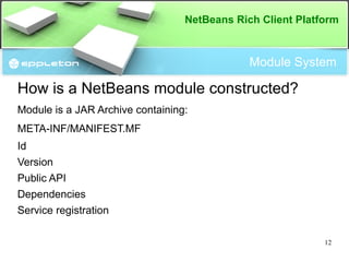 Usable as independent platform for many years 