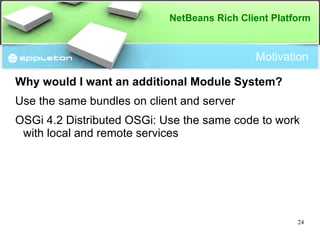 User Modules provide application functionality 