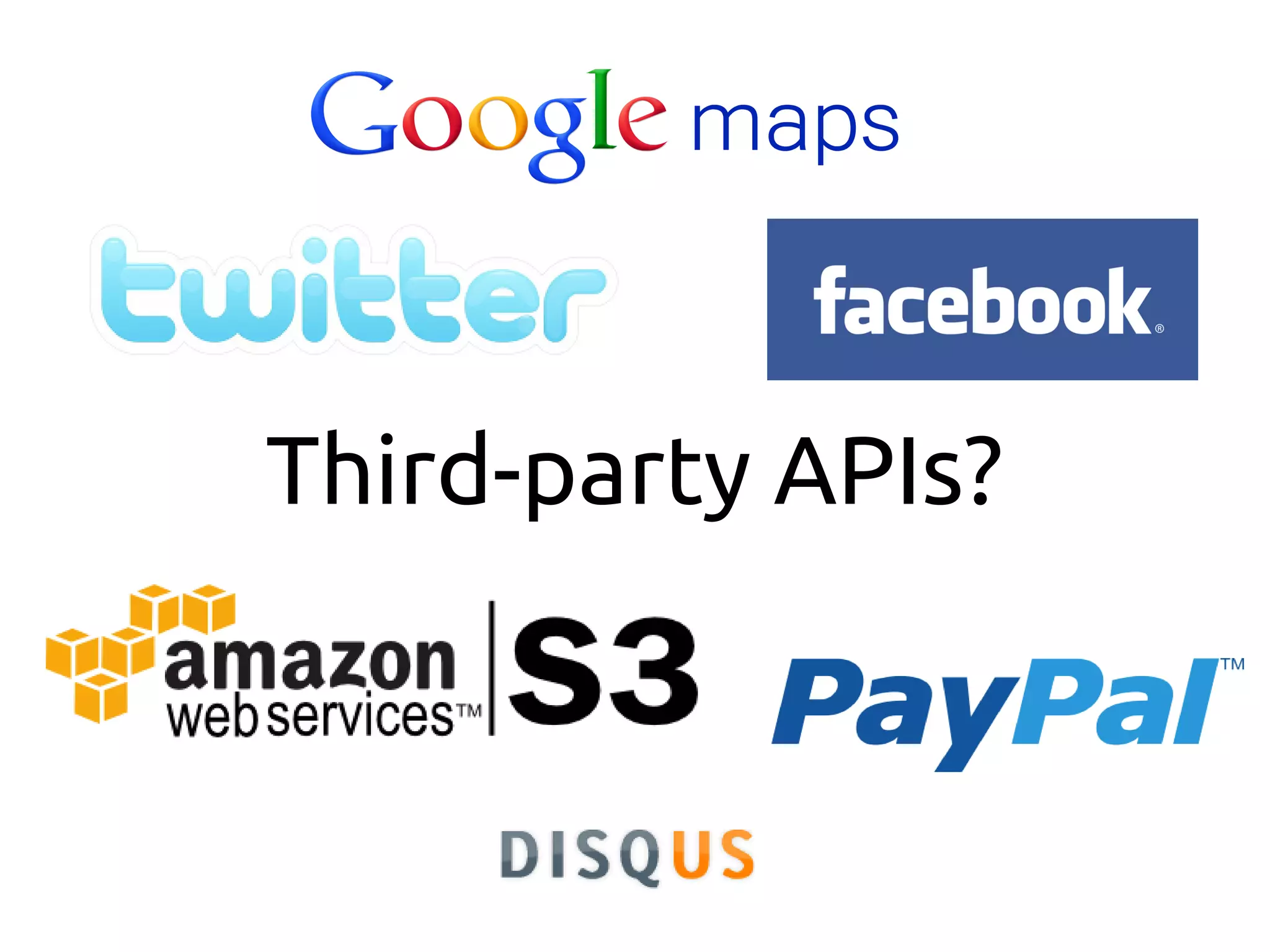 Third-party APIs?
 