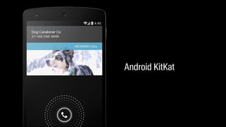Android KitKat 
 