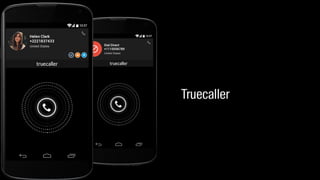 Truecaller 
 