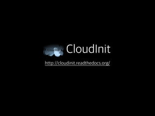 클라우드 
시스템 서버 인스턴스
user-data
서버 인스턴스 생성 시
부팅 과정에서 CloudInit 은 해당 user-data 에 따라
서버에 다양한 설정을 해준다
 