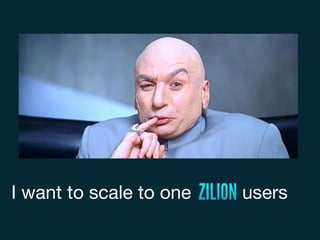 I want to scale to one users
 