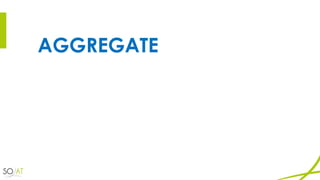 AGGREGATE
 