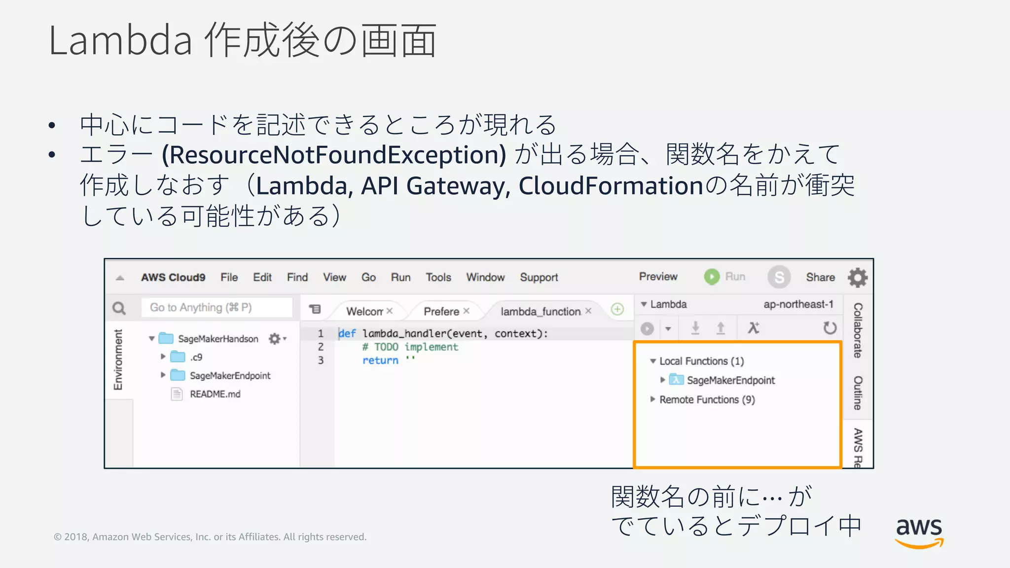 © 2018, Amazon Web Services, Inc. or its Affiliates. All rights reserved.
•
• (ResourceNotFoundException)
Lambda, API Gateway, CloudFormation
⋯
 