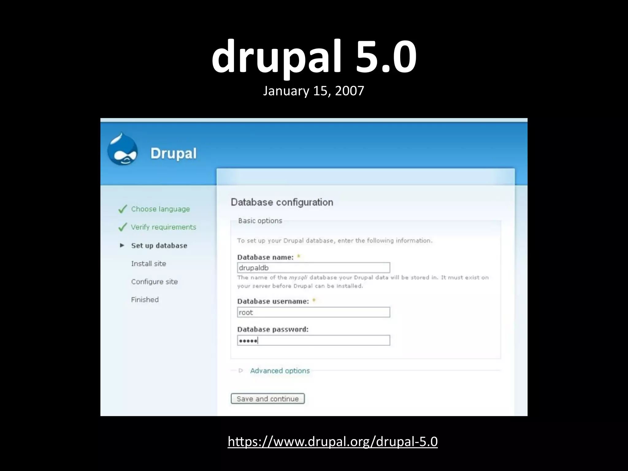 drupal  5.0 hNps://www.drupal.org/drupal-­‐5.0 January  15,  2007 