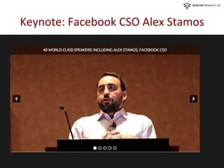 Keynote:	
  Facebook	
  CSO	
  Alex	
  Stamos	
 