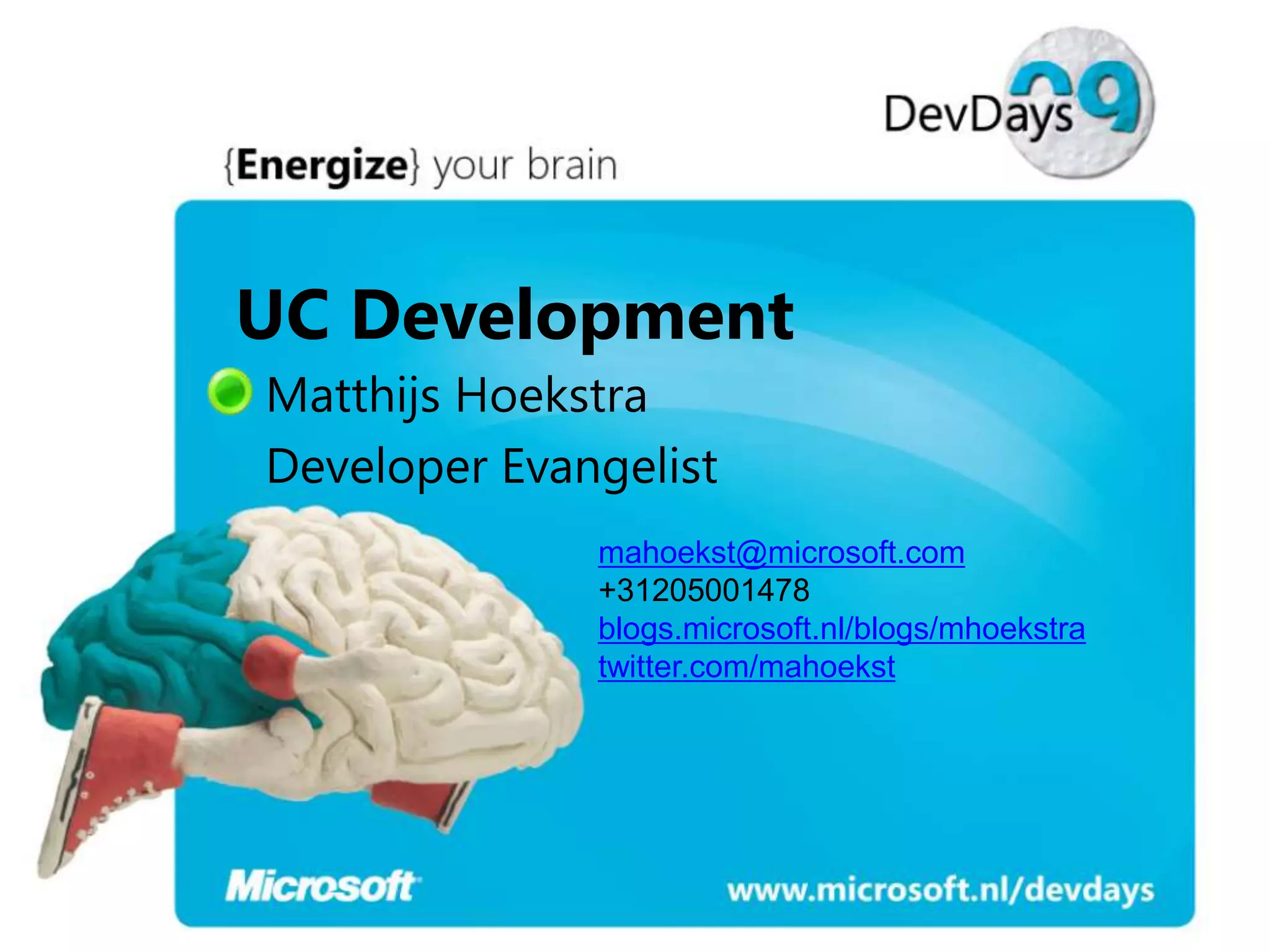 Dev Days Unified Communications Development