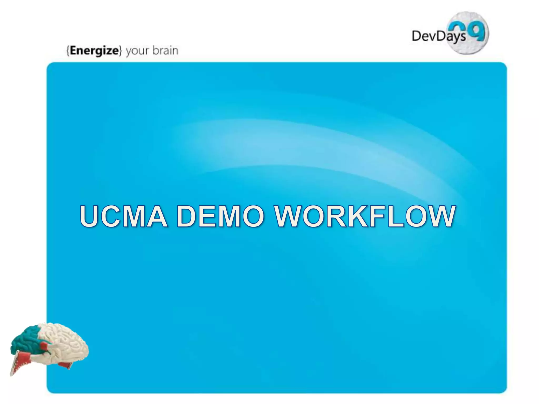 Dev Days Unified Communications Development