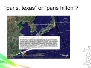 “paris, texas” or “paris hilton”?
 