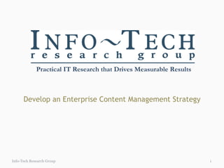 Develop an Enterprise Content Management Strategy Info-Tech Research Group 