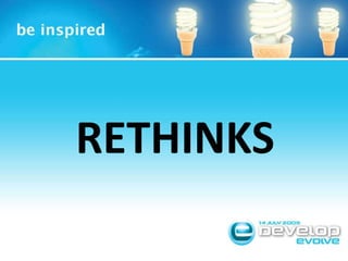 Rethinks