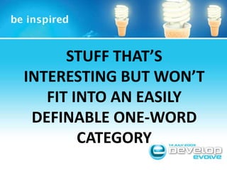 Stuff that’s interesting but won’t fit into an easily definable one-word category