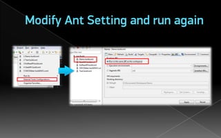 Modify Ant Setting and run again
 