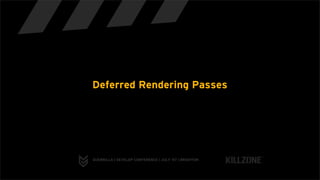 Deferred Rendering in Killzone 2