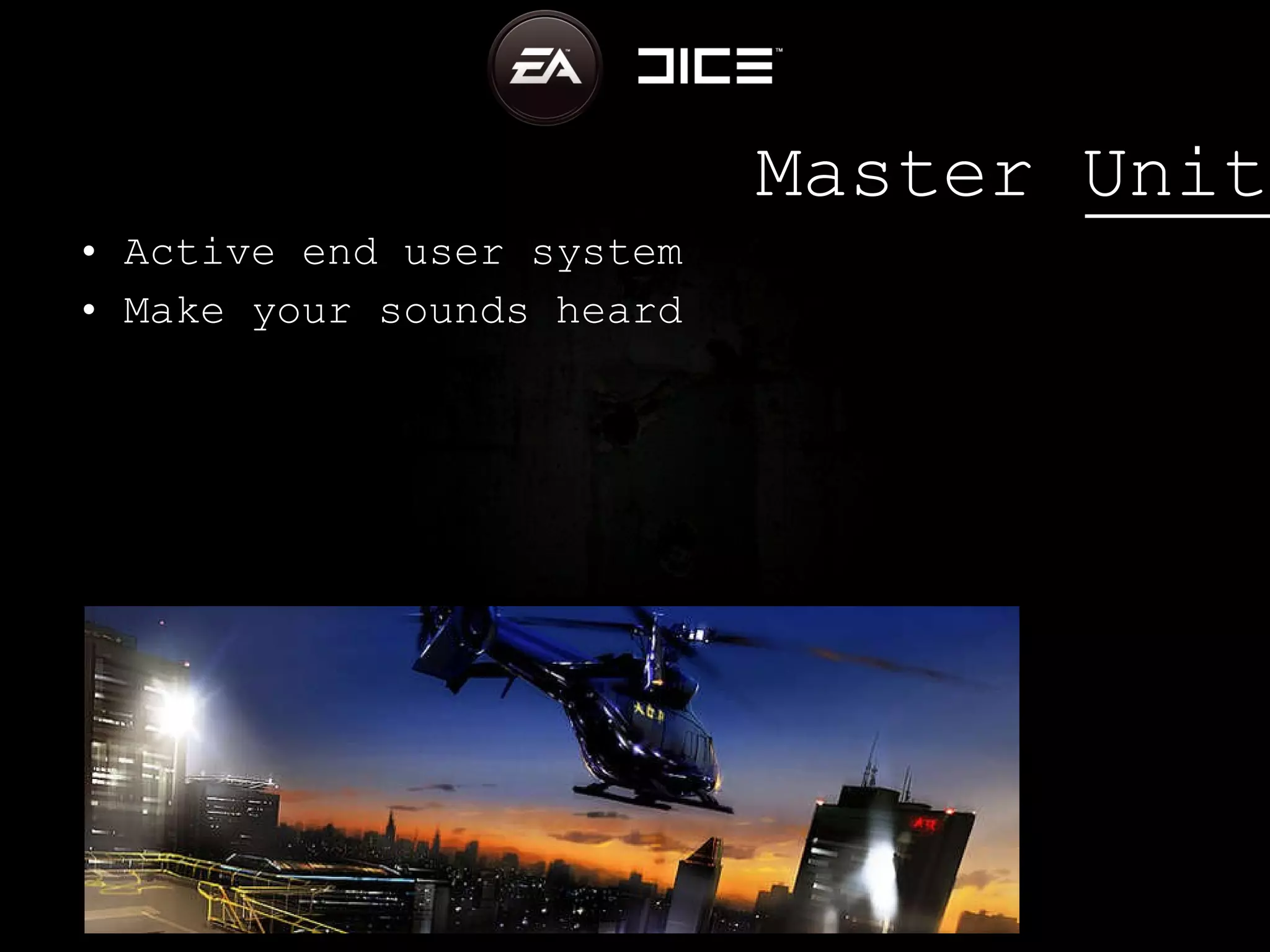 Active end user system Make your sounds heard Master Unit
