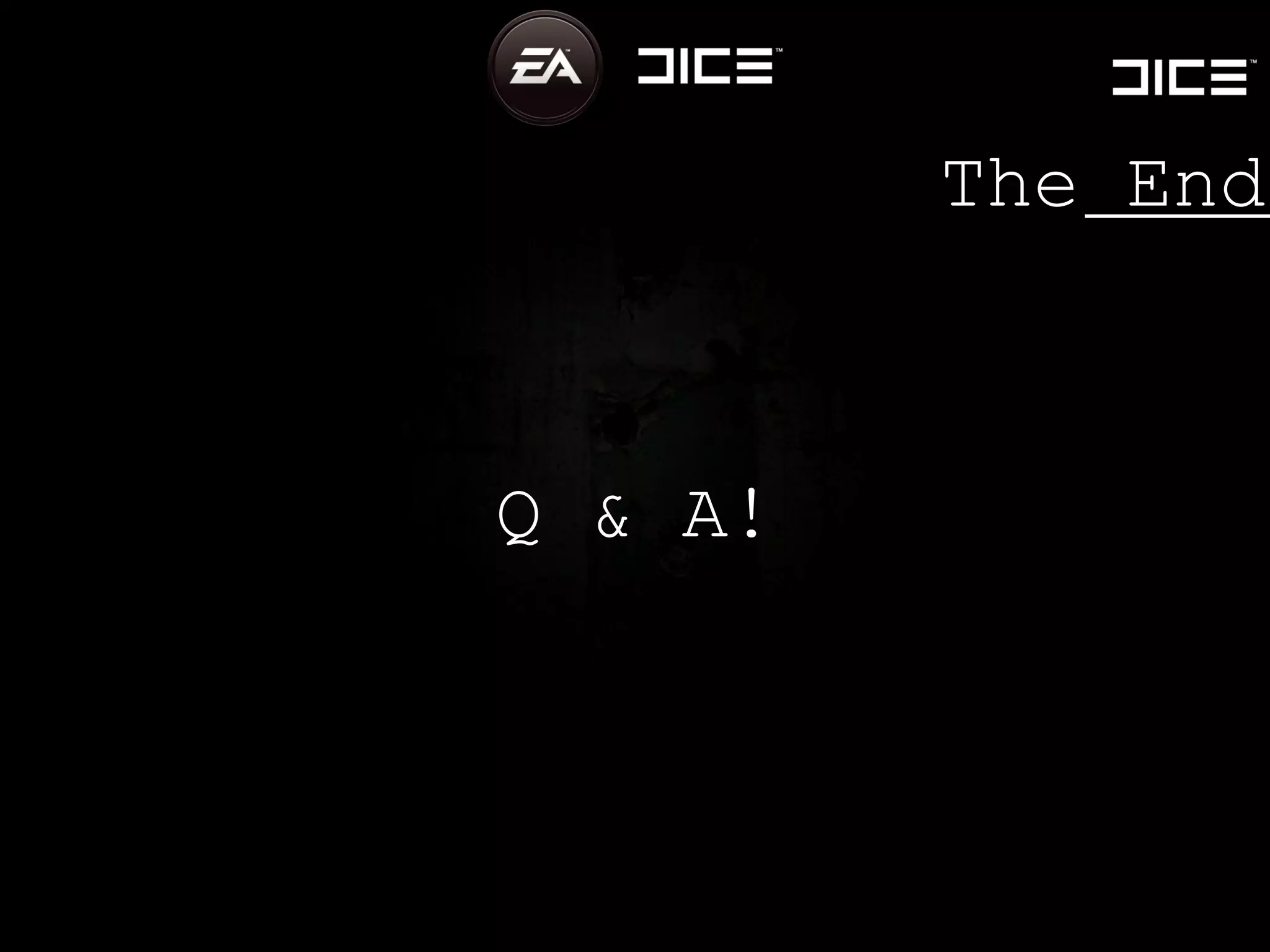 Q & A! The End