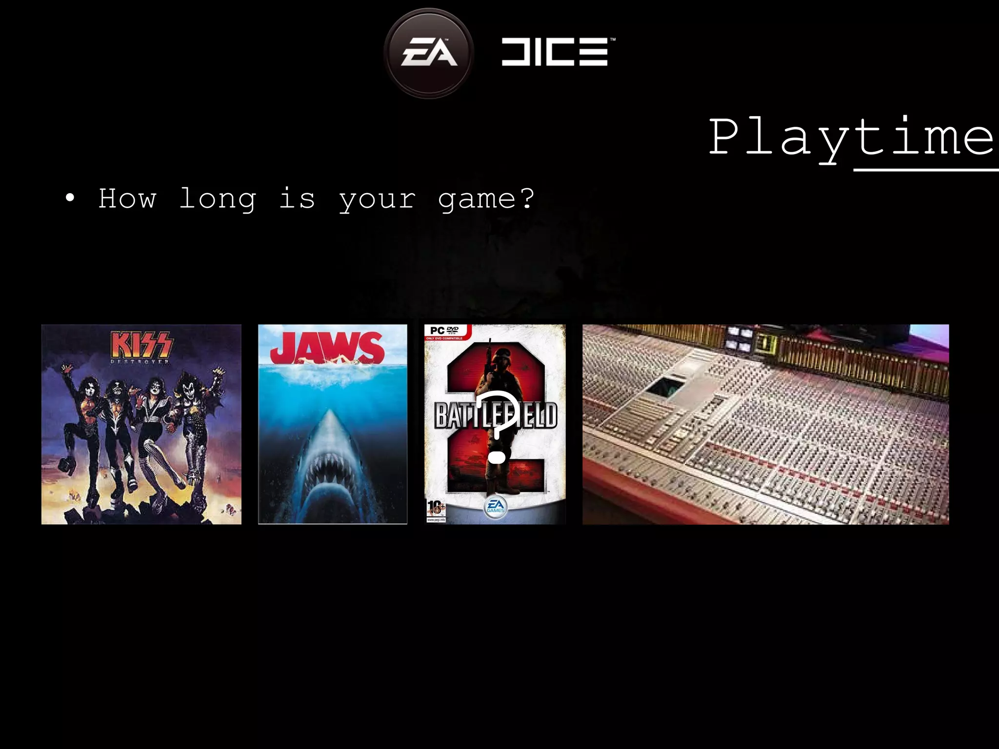 Playtime How long is your game? ?