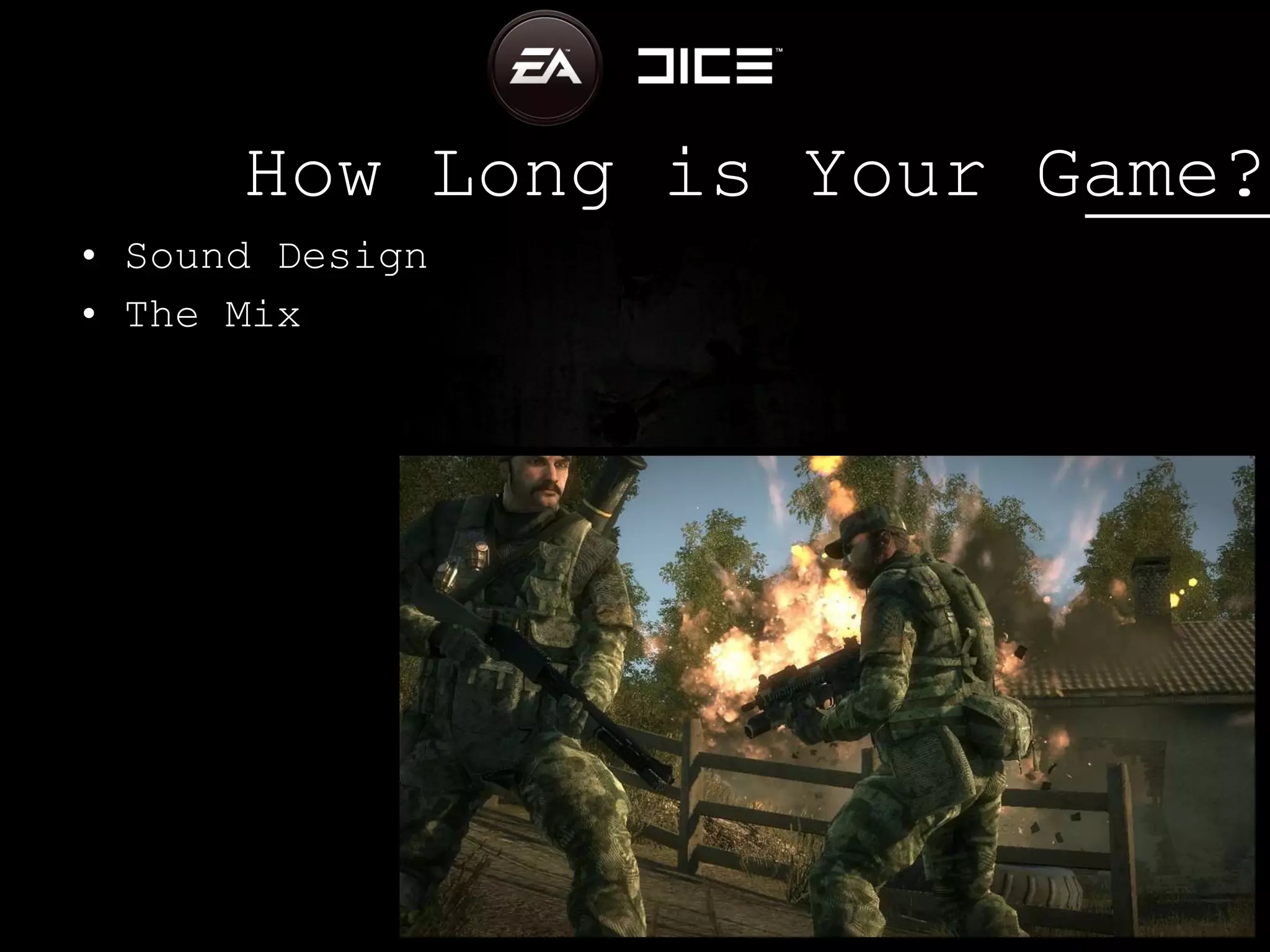 How Long is Your Game? Sound Design The Mix