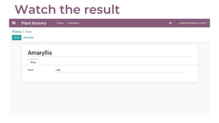 Odoo Experience 2018 - Develop an App with the Odoo Framework | PDF
