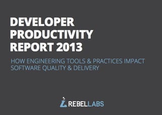 Lazy Coder's Visual Guide to RebelLabs' Developer Productivity Report 2013
