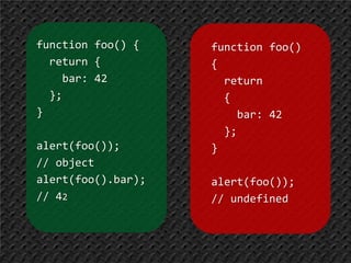 false == undefined		// false