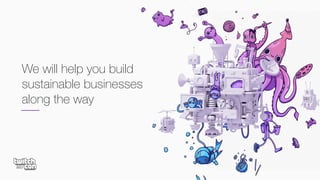 We will help you build
sustainable businesses
along the way
 