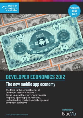 1
© VisionMobile 2012 | www.DeveloperEconomics.com
 