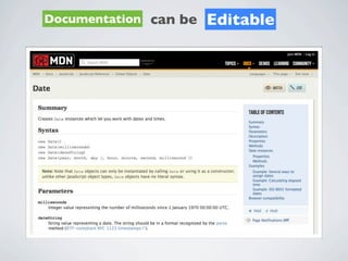 Documentation can be   Editable
 