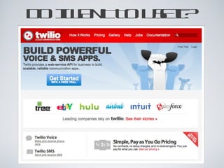 DO I WANT TO USE IT?
 