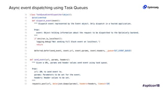 Async event dispatching using Task Queues
 