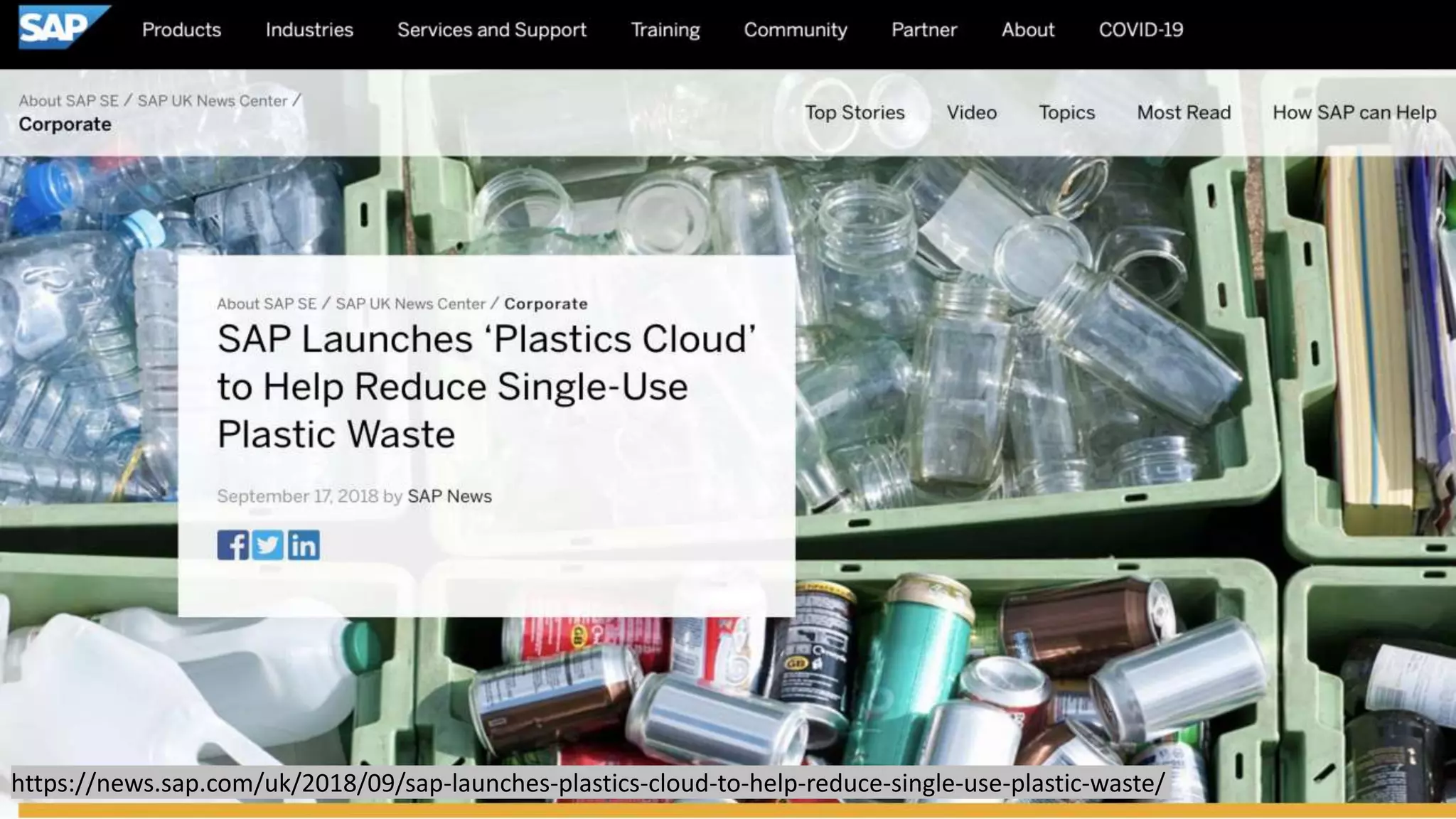 https://news.sap.com/uk/2018/09/sap-launches-plastics-cloud-to-help-reduce-single-use-plastic-waste/
 