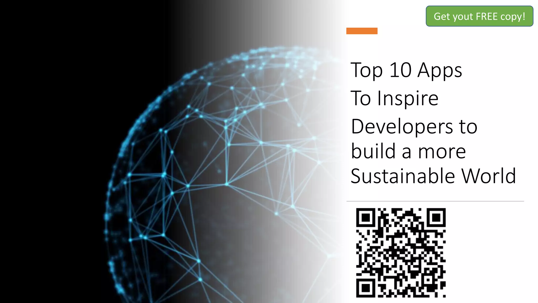 Top 10 Apps
To Inspire
Developers to
build a more
Sustainable World
Get yout FREE copy!
 