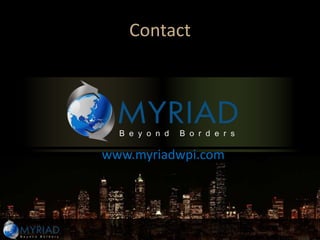 Contact




www.myriadwpi.com
 