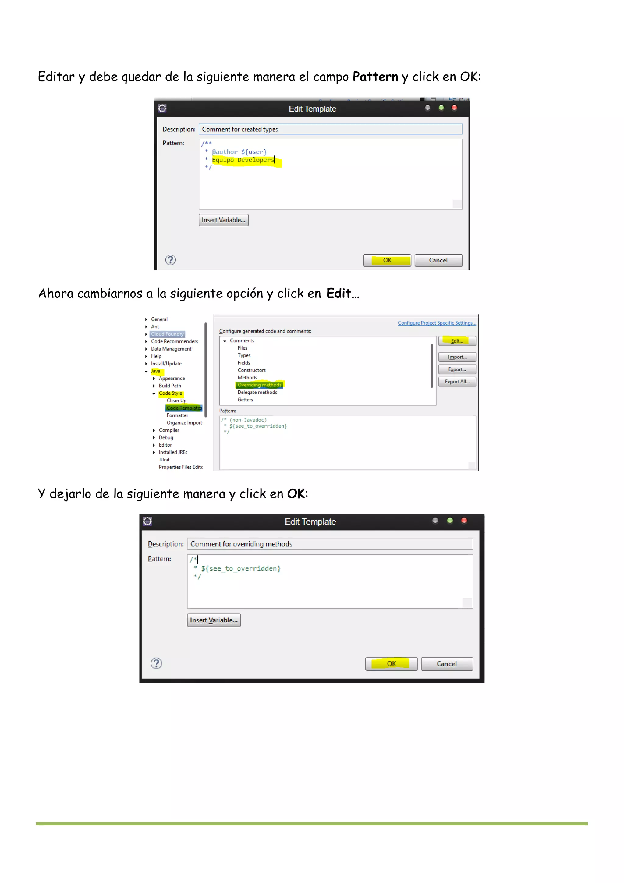 Editar y debe quedar de la siguiente manera el campo Pattern y click en OK:
Ahora cambiarnos a la siguiente opción y click en Edit…
Y dejarlo de la siguiente manera y click en OK:
 