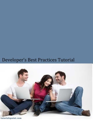 Developer’s Best Practices Tutorial
 