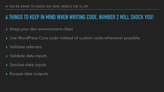 IF YOU’RE GOING TO CHECK OUT NOW, HERE’S THE TL;DR
6 THINGS TO KEEP IN MIND WHEN WRITING CODE, NUMBER 2 WILL SHOCK YOU!
▸ ...