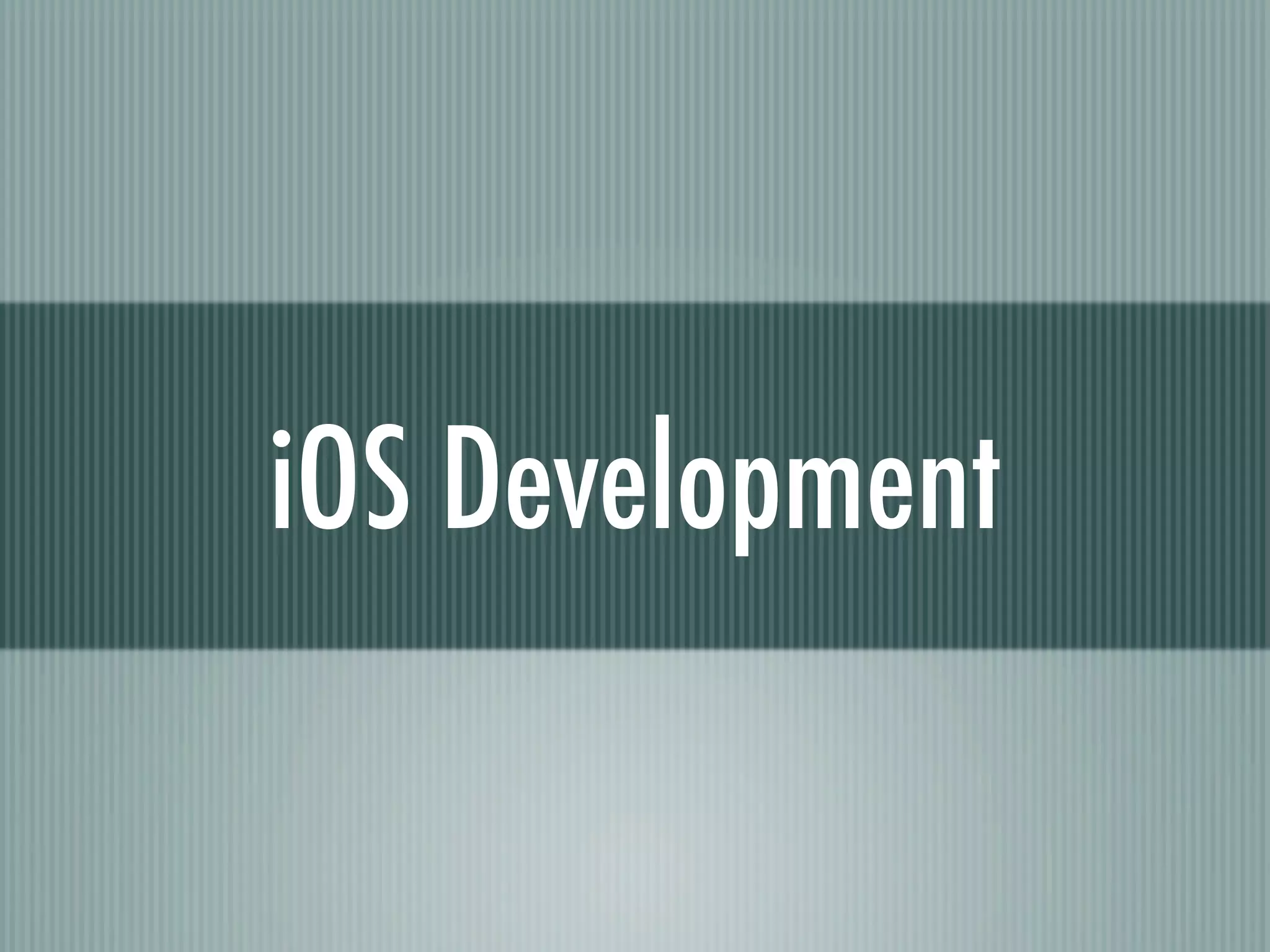 iOS Development
 
