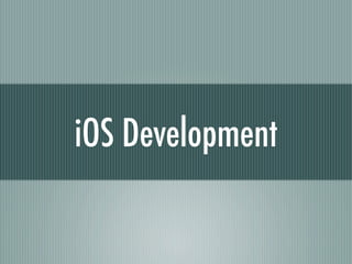 iOS Development
 